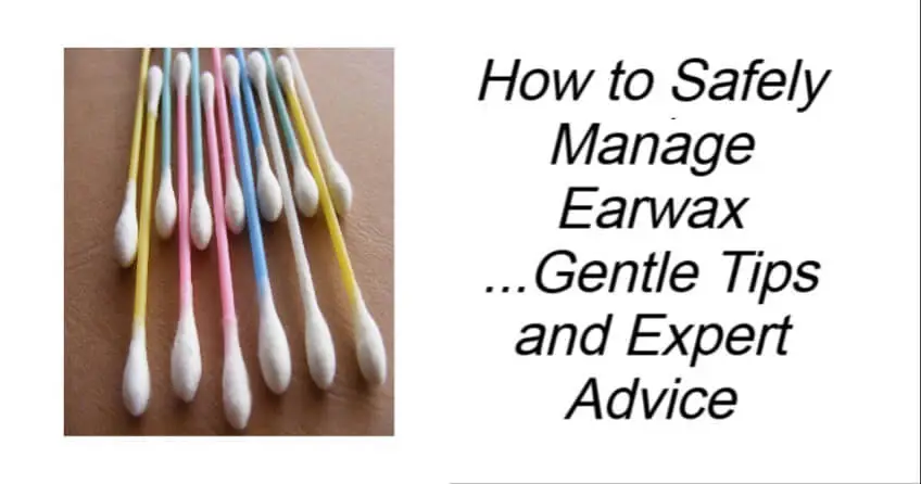How to Safely Manage Earwax