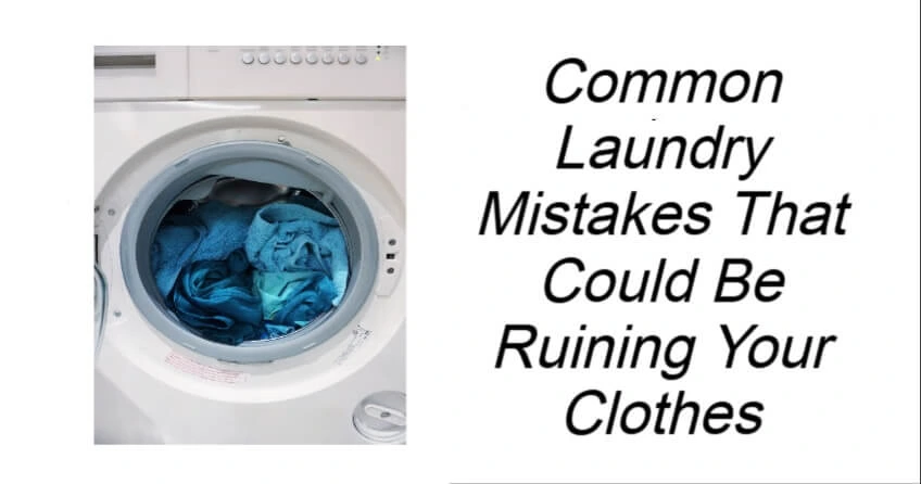 Common Laundry Mistakes