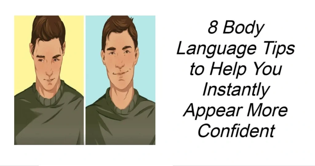 Tips to Help You Instantly Appear More Confident