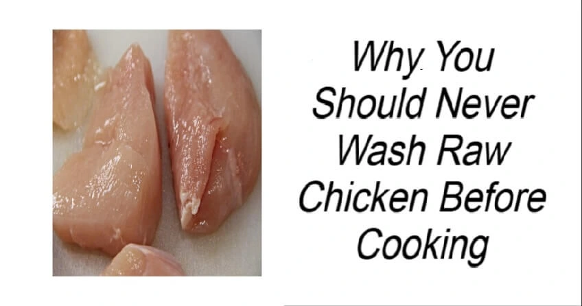 Why You Should Never Wash Raw Chicken Before Cooking