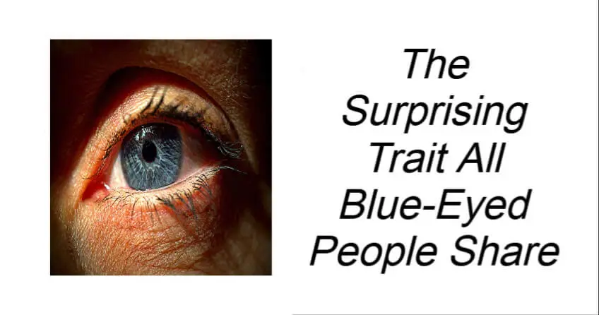 The Surprising Trait All Blue-Eyed People Share