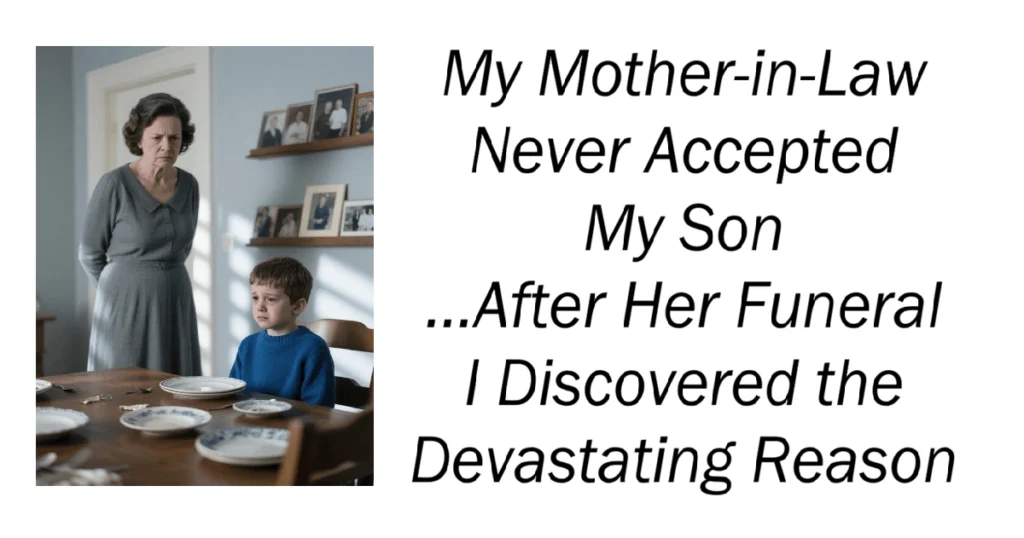 My Mother-in-Law Never Accepted My Son