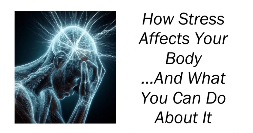 How Stress Affects Your Body