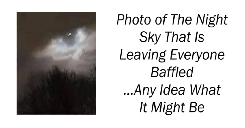 Photo of The Night Sky That Is Leaving Everyone Baffled
