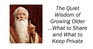 The Quiet Wisdom of Growing Older
