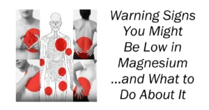 Warning Signs You Might Be Low in Magnesium