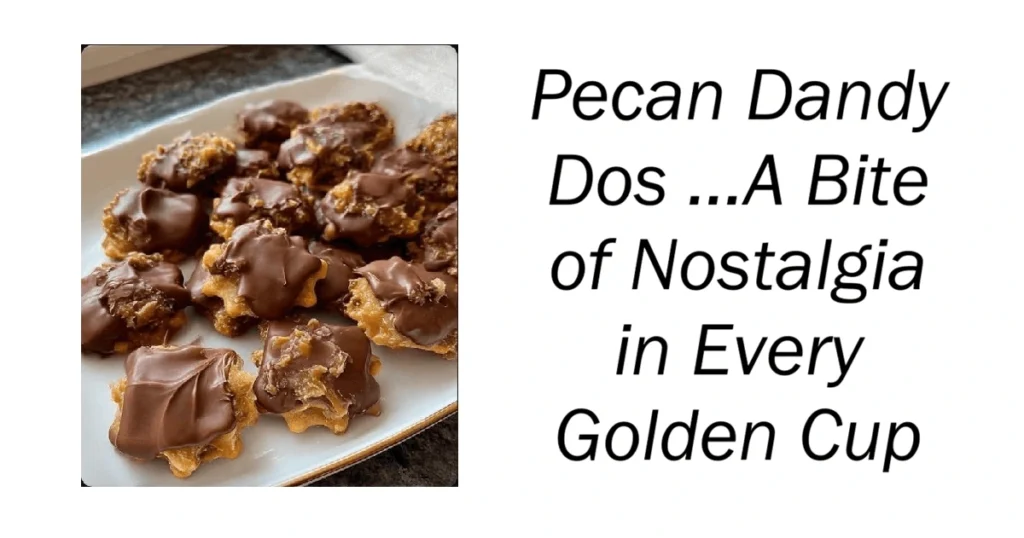 Pecan Dandy Dos