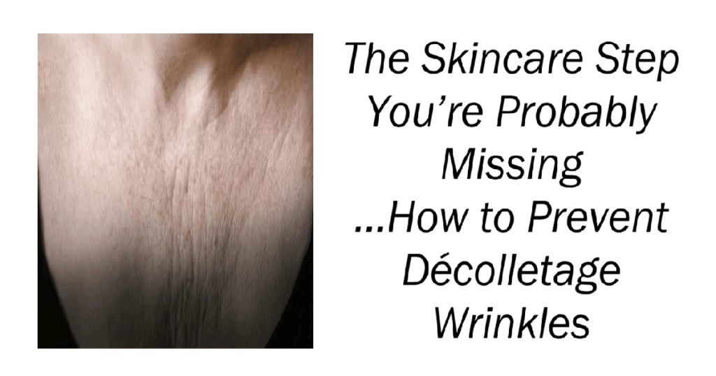 How to Prevent Décolletage Wrinkles