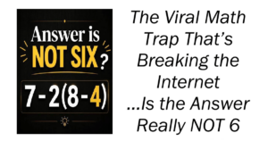 The Viral Math Trap That’s Breaking the Internet