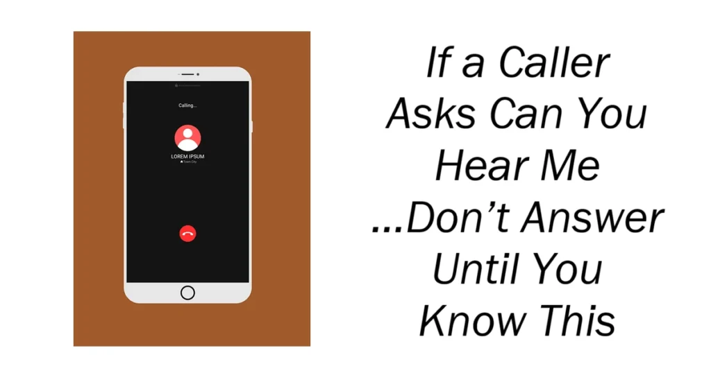 If a Caller Asks Can You Hear Me