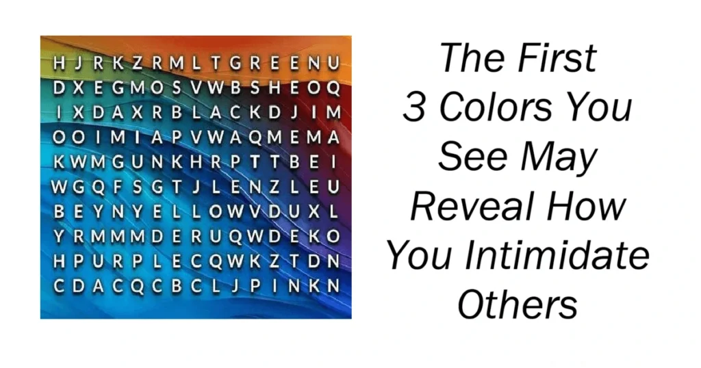 Colors You See May Reveal How You Intimidate Others