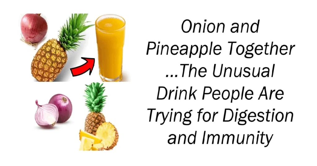 Onion and Pineapple Together