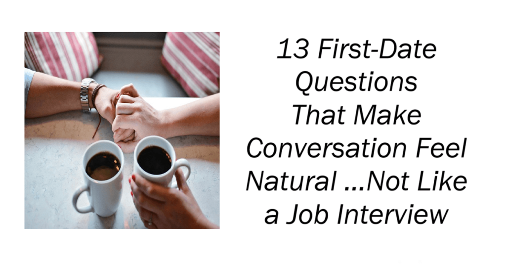 First-Date Questions That Make Conversation Feel Natural