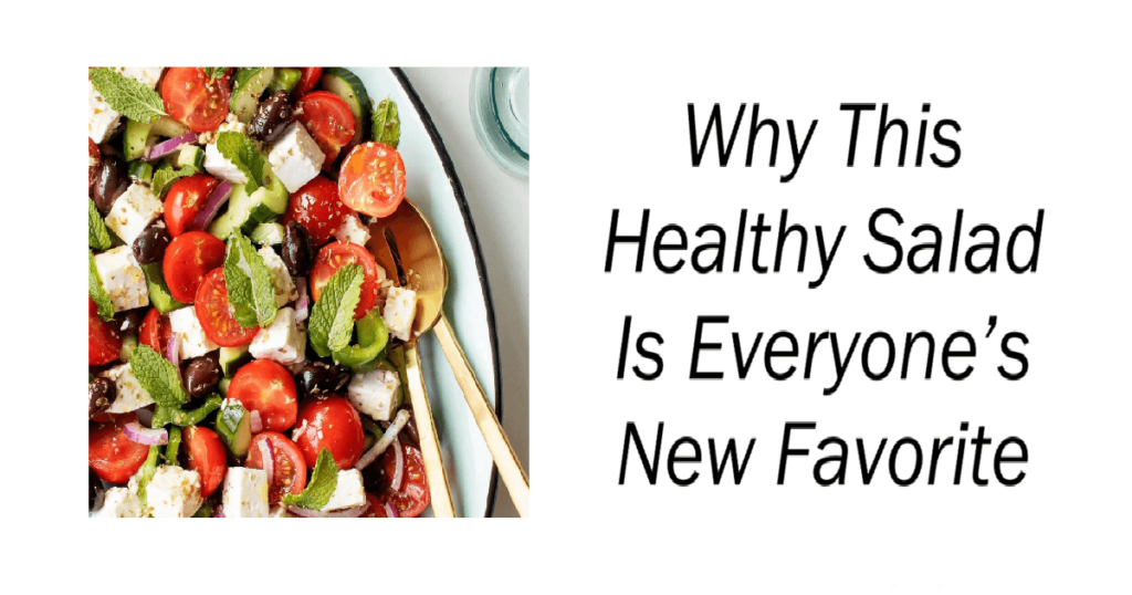 Why This Healthy Salad Is Everyone’s New Favorite