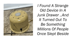 I Found A Strange Old Device In A Junk Drawer