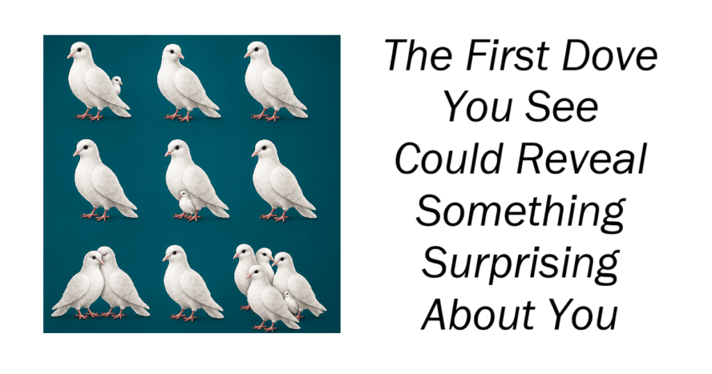 The First Dove You See Could Reveal Something