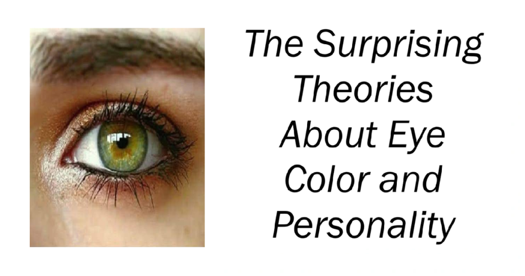 Theories About Eye Color and Personality