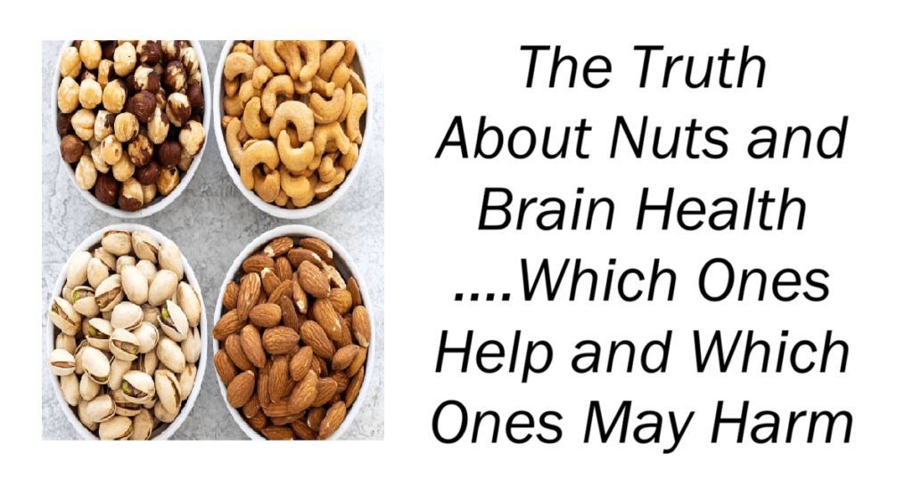 The Truth About Nuts and Brain Health