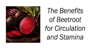 The Benefits of Beetroot