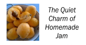 The Quiet Charm of Homemade Jam