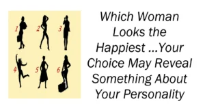 Which Woman Looks the Happiest
