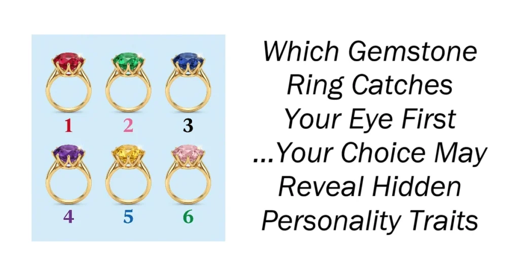 Which Gemstone Ring Catches Your Eye First