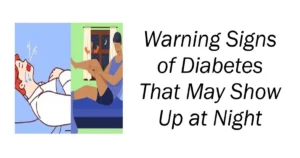 Warning Signs of Diabetes That May Show Up at Night