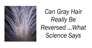 Can Gray Hair Really Be Reversed