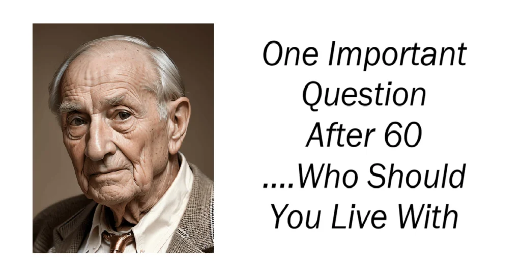 One Important Question After 60