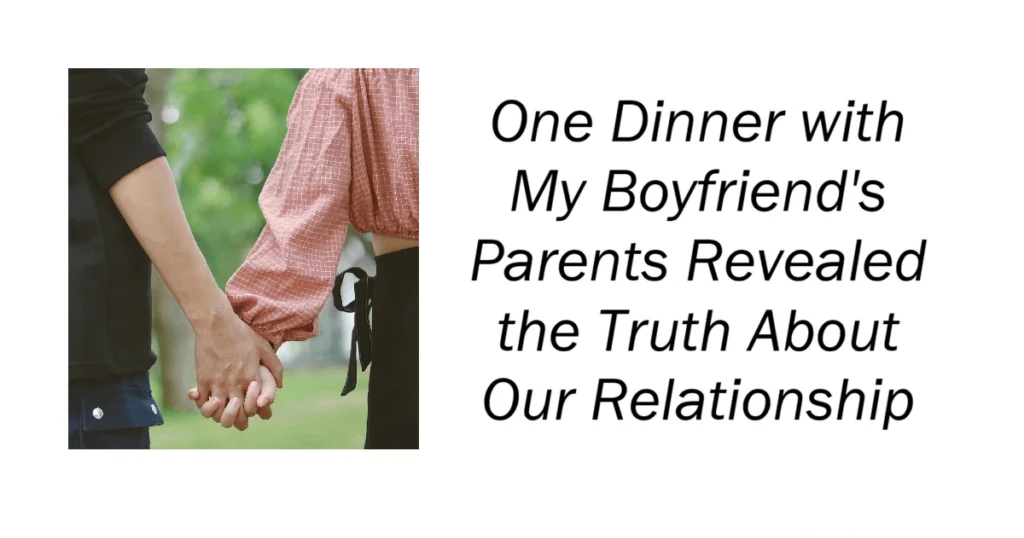 Dinner with My Boyfriend's Parents