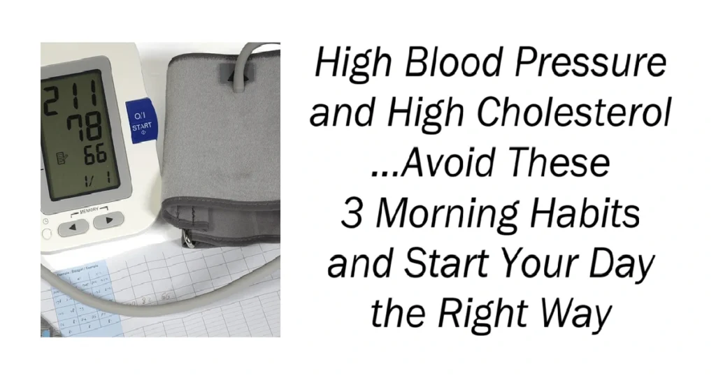 High Blood Pressure and High Cholesterol