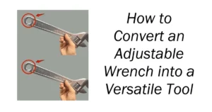 Convert Adjustable Wrench into a Versatile Tool