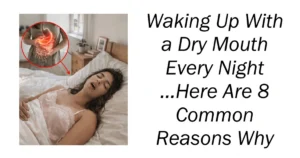 Waking Up With a Dry Mouth Every Night