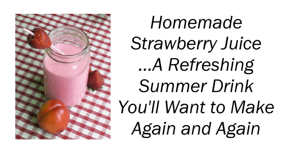 Homemade Strawberry Juice