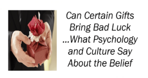 Can Certain Gifts Bring Bad Luck