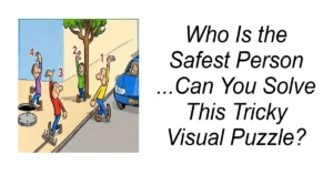 Who Is the Safest Person
