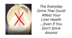 The Everyday Drink That Could Affect Your Liver Health