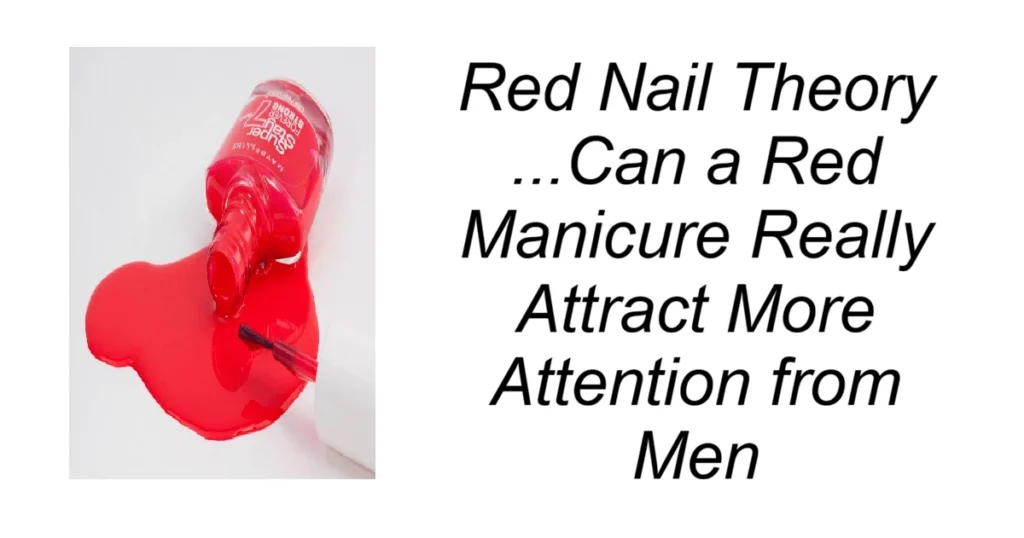 Red Nail Theory