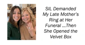 SIL Demanded My Late Mother’s Ring at Her Funeral