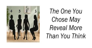 The One You Chose May Reveal More Than You Think