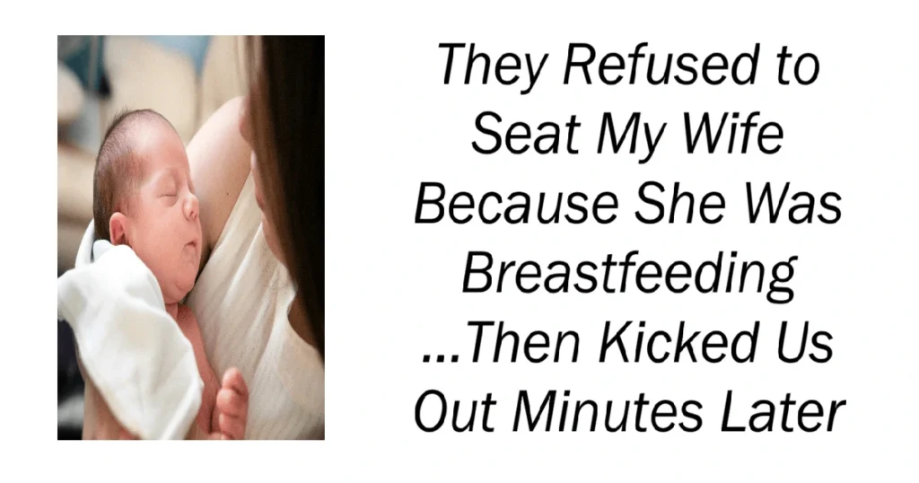 They Refused to Seat My Wife Because She Was Breastfeeding