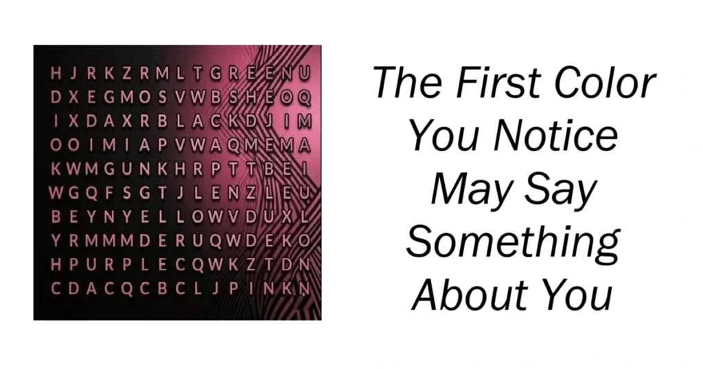 The First Color You Notice May Say Something About You