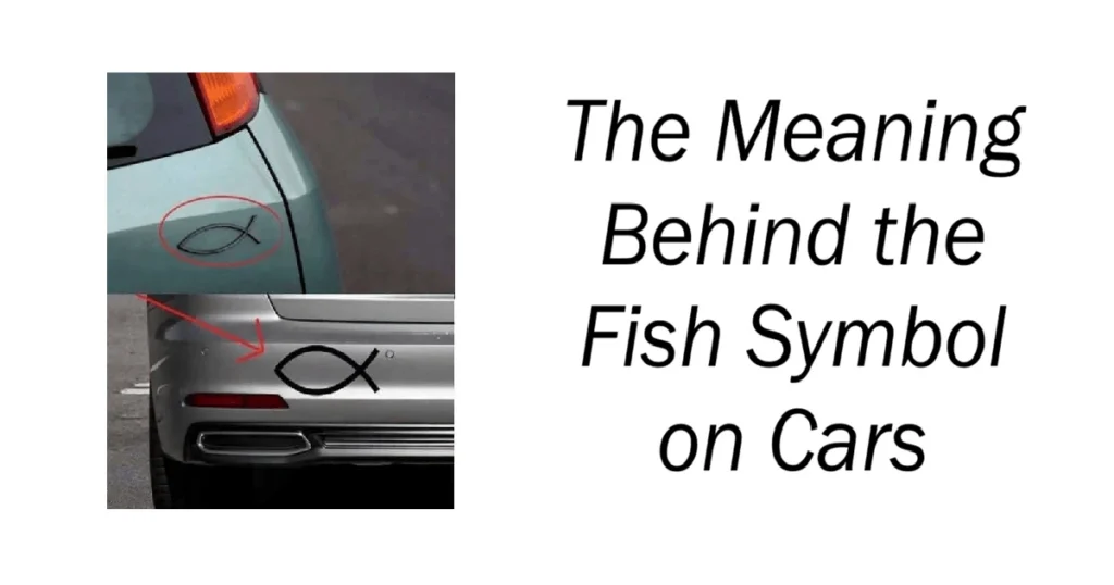 The Meaning Behind the Fish Symbol on Cars