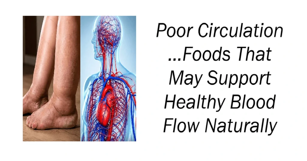 Foods That May Support Healthy Blood Flow Naturally
